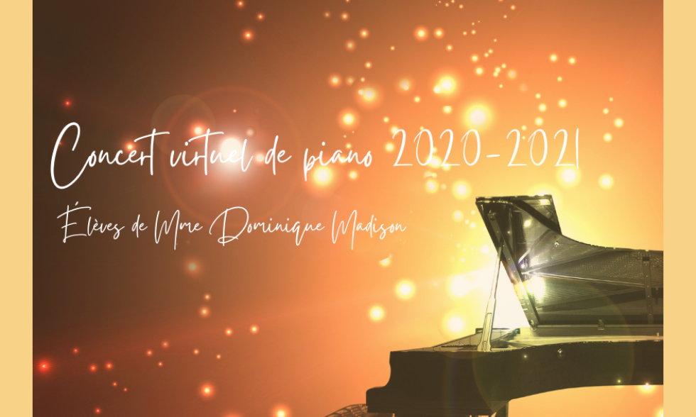 Concert virtuel de piano 2021! Concert virtuel de piano 2021!